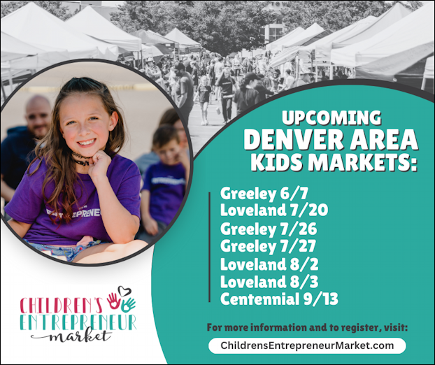 children's entrepreneur market events colorado - colorado schedule summer 2025